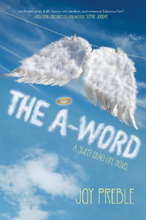 [Sweet Dead Life 02] • The A-Word